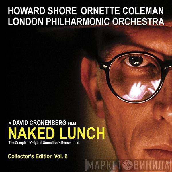 / Howard Shore / Ornette Coleman  The London Philharmonic Orchestra  - Naked Lunch (Complete Original Soundtrack Remastered)