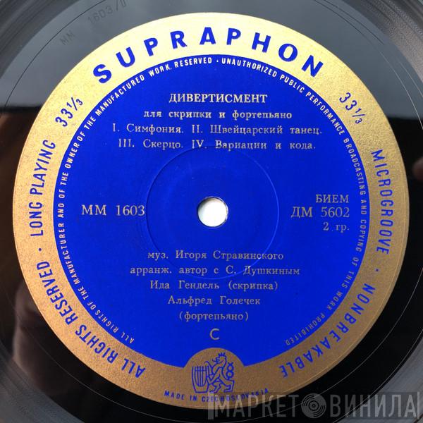 / Igor Stravinsky , Arthur Honegger , Ida Haendel , Alfred Holeček , Ladislav Černý  Josef Páleníček  - Дивертисмент Для Скрипки И Фортепьяно / Соната Для Альта И Фортепьяно