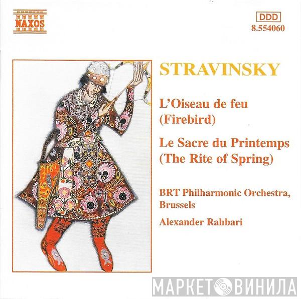 / Igor Stravinsky - Belgian Radio And Television Philharmonic Orchestra  Alexander Rahbari  - L'oiseau De Feu = Firebird / Le Sacre De Printemps = The Rite Of Spring