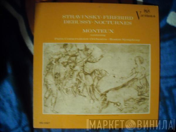 , Igor Stravinsky , Claude Debussy , Pierre Monteux , Orchestre De La Société Des Concerts Du Conservatoire  Boston Symphony Orchestra  - Stravinsky · Firebird / Debussy · Nocturnes