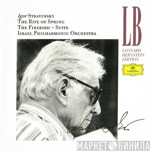 - Igor Stravinsky / Leonard Bernstein  Israel Philharmonic Orchestra  - The Rite Of Spring / The Firebird - Suite