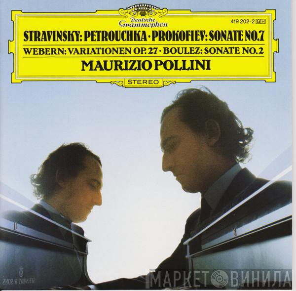 , Igor Stravinsky , Sergei Prokofiev , Anton Webern - Pierre Boulez  Maurizio Pollini  - Petrouchka / Sonate No. 7 / Variationen Op. 27 / Sonate No. 2
