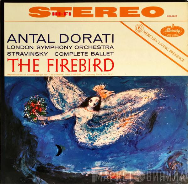 / Igor Stravinsky / The London Symphony Orchestra  Antal Dorati  - The Firebird