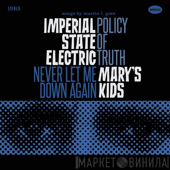 / Imperial State Electric  Mary's Kids  - Policy Of Truth / Never Let Me Down Again