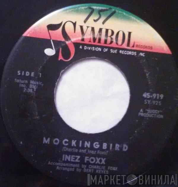 / Inez And Charlie Foxx  Inez Foxx  - Mockingbird / Jaybirds