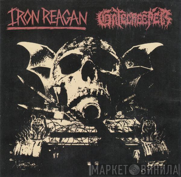 / Iron Reagan  Gatecreeper  - Iron Reagan / Gatecreeper