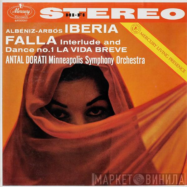 - Isaac Albéniz / Enrique Fernández Arbós , Manuel De Falla , Antal Dorati  Minneapolis Symphony Orchestra  - Iberia / Interlude And Dance No.1 La Vida Breve
