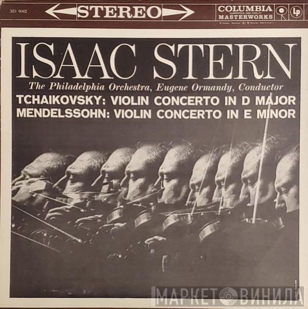 , Isaac Stern , The Philadelphia Orchestra , Eugene Ormandy , Pyotr Ilyich Tchaikovsky  Felix Mendelssohn-Bartholdy  - Violin Concerto In D Major / Violin Concerto In E Minor