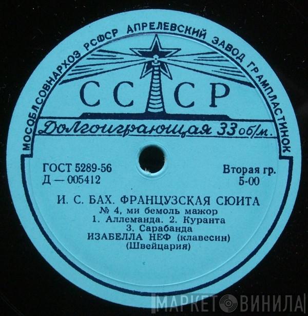 - Isabelle Nef / Johann Sebastian Bach  William Byrd  - Французская Сюита № 4 / Павана