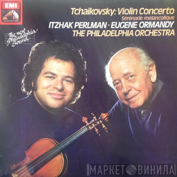 / Itzhak Perlman / Eugene Ormandy  The Philadelphia Orchestra  - Tchaikovsky: Violin Concerto In D Major & Serenade Melancolique