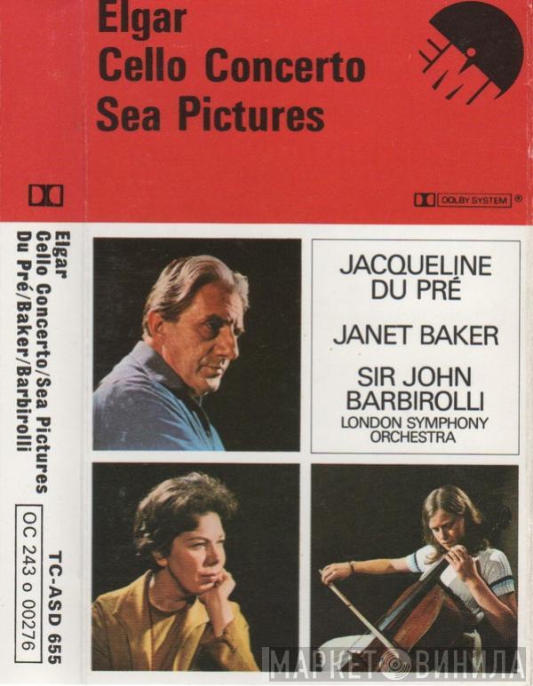 , Jacqueline Du Pré , Janet Baker , The London Symphony Orchestra , Sir John Barbirolli  Sir Edward Elgar  - Cello Concerto / Sea Pictures
