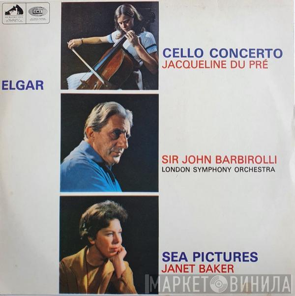 , Jacqueline Du Pré , Janet Baker , The London Symphony Orchestra , Sir John Barbirolli  Sir Edward Elgar  - Cello Concerto / Sea Pictures