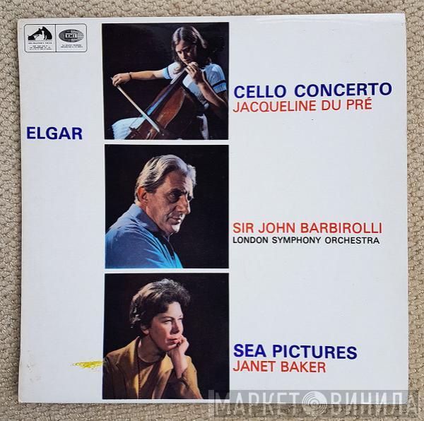 , Jacqueline Du Pré , Janet Baker , The London Symphony Orchestra , Sir John Barbirolli  Sir Edward Elgar  - Cello Concerto / Sea Pictures