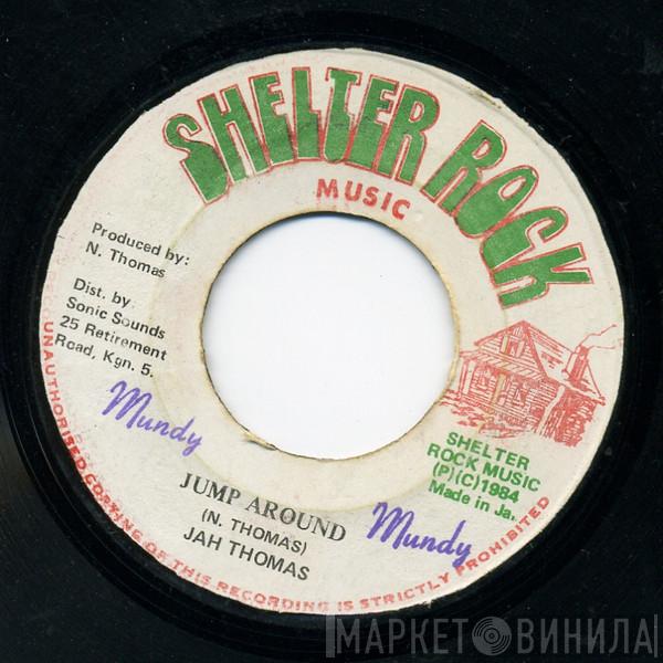 & Jah Thomas  Midnight Rock Crew  - Jump Around