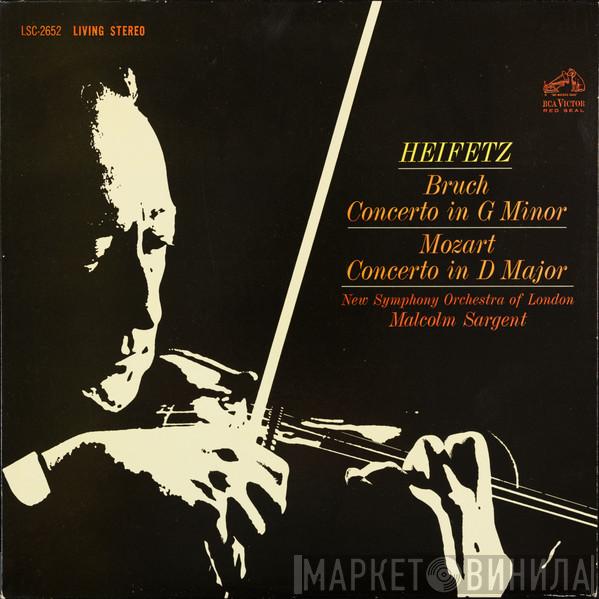 , Jascha Heifetz / Max Bruch - Wolfgang Amadeus Mozart , The New Symphony Orchestra Of London  Sir Malcolm Sargent  - Concerto In G Minor / Concerto In D Major