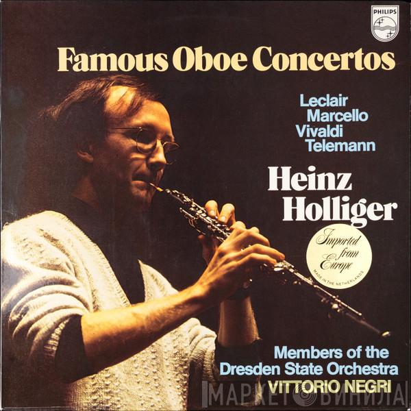 / Jean-Marie Leclair / Alessandro Marcello / Antonio Vivaldi - Georg Philipp Telemann , Heinz Holliger , Staatskapelle Dresden  Vittorio Negri  - Famous Oboe Concertos