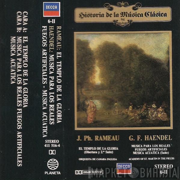 / Jean-Philippe Rameau - Georg Friedrich Händel / English Chamber Orchestra  The Academy Of St. Martin-in-the-Fields  - El Templo De La Gloria (Obertura Y 2.ª Suite) / Música Para Los Reales Fuegos Artificiales, Música Acuática (Suite)