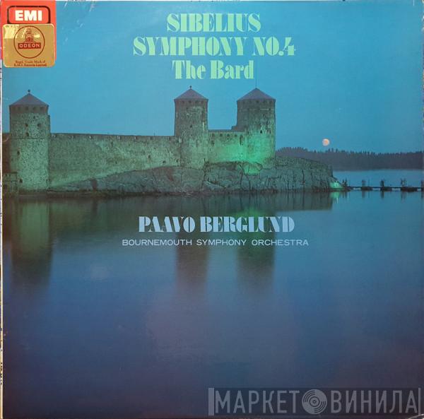 , Jean Sibelius , Paavo Berglund  Bournemouth Symphony Orchestra  - Symphony No.4 / The Bard