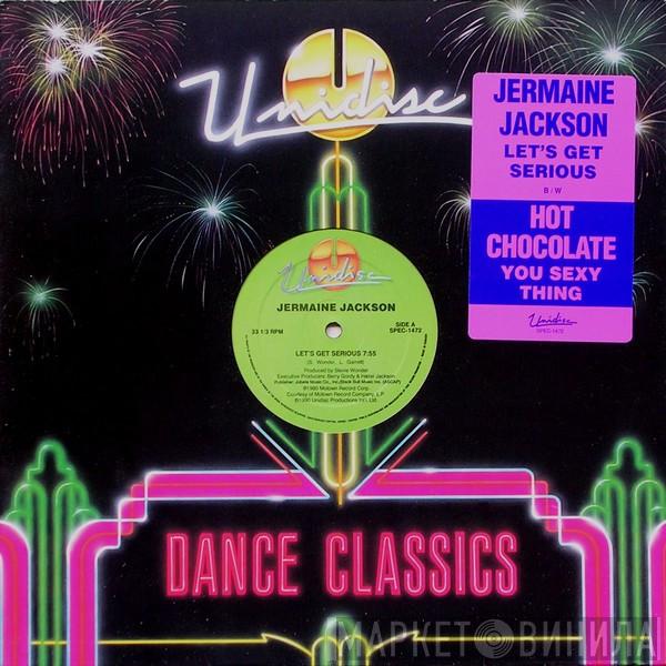 / Jermaine Jackson  Hot Chocolate  - Let's Get Serious / You Sexy Thing