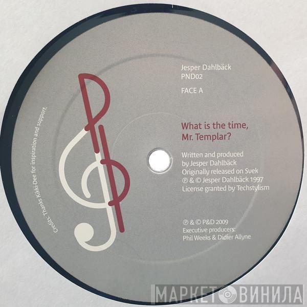 / Jesper Dahlbäck  DK  - What Is The Time, Mr. Templar? / The Real Jazz