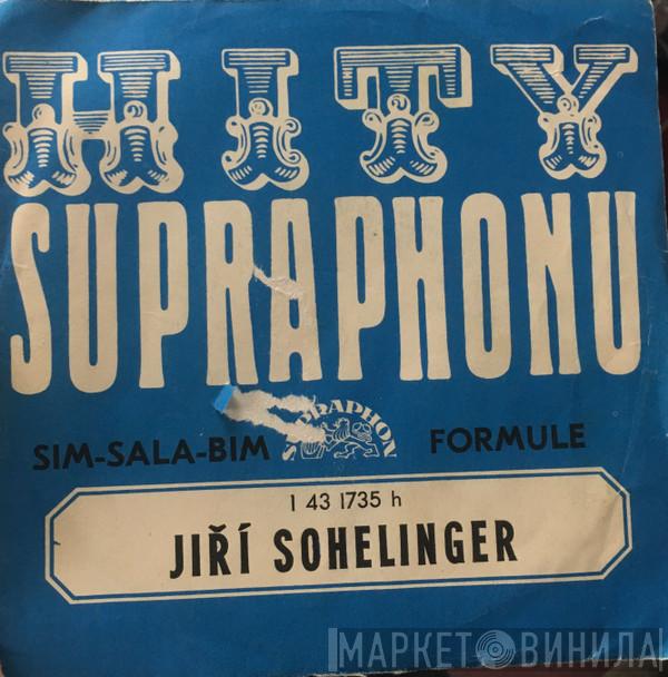 , Jiří Schelinger  Skupina F. R. Čecha  - Sim-sala-bim / Formule