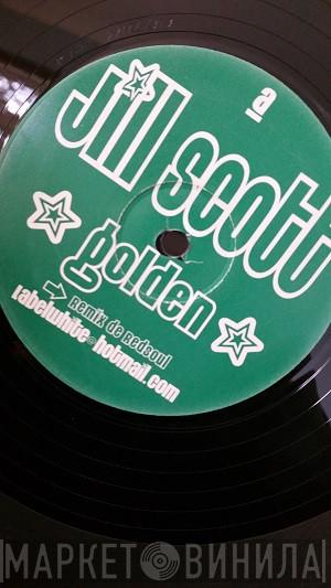 / Jill Scott  Erykah Badu  - Golden / I Want You (Redsoul Remixes)