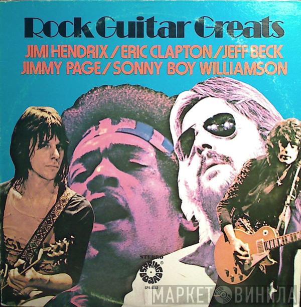 / Jimi Hendrix / Eric Clapton / Jeff Beck / Jimmy Page  Sonny Boy Williamson - Rock Guitar Greats