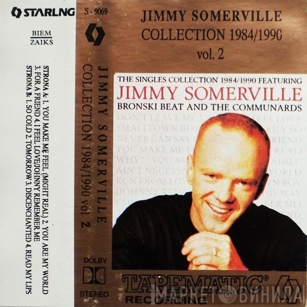 , Jimmy Somerville And Bronski Beat  The Communards  - Collection 1984/1990 vol.2