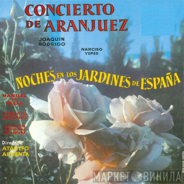 , Joaquín Rodrigo - Manuel De Falla , Ataúlfo Argenta , Orquesta Nacional De España , Narciso Yepes  Gonzalo Soriano  - Concierto de Aranjuez / Noches En Los Jardines De España