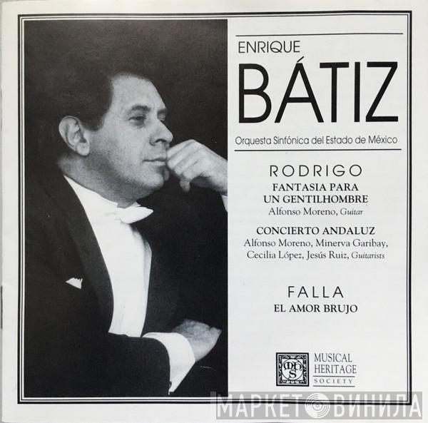 , Joaquín Rodrigo , Manuel De Falla , Enrique Batiz  Orquesta Sinfonica Del Estado De Mexico  - Enrique Bátiz Conducts Rodrigo / Falla