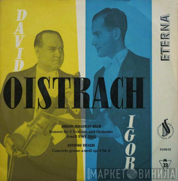 / Johann Sebastian Bach , Antonio Vivaldi , David Oistrach  Igor Oistrach  - Konzert Für 2 Violinen Und Orchester D-moll BWV 1043 / Concerto Grosso A-moll Op.3 Nr. 8