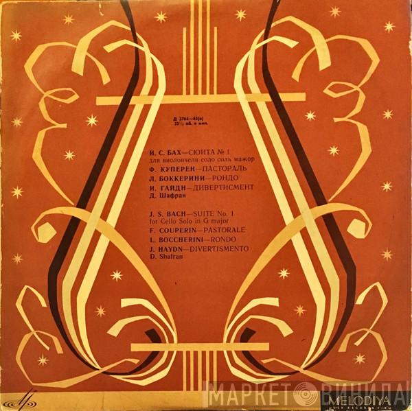 / Johann Sebastian Bach / François Couperin / Luigi Boccherini - Joseph Haydn  Даниил Шафран  - Suite No. 1 For Cello Solo In G Major / Pastorale / Rondo / Divertissement