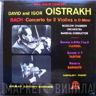 / Johann Sebastian Bach / Giuseppe Tartini / Georg Friedrich Händel - Pablo de Sarasate And David Oistrach , Igor Oistrach , Moscow Chamber Orchestra , Vladimir Yampolsky  Rudolf Barshai  - Duo Violin Concert