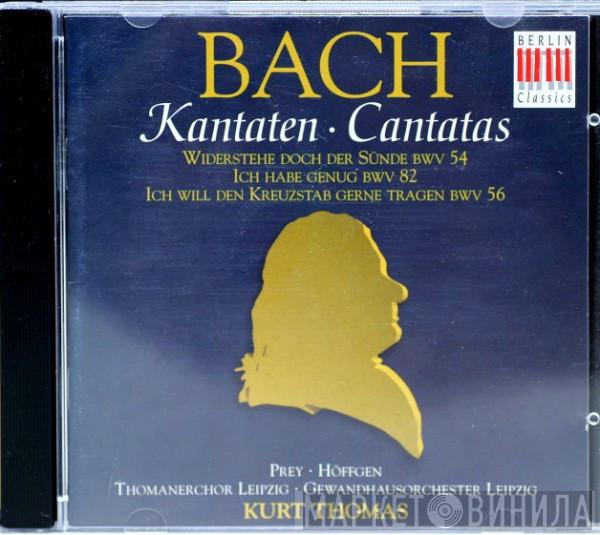 - Johann Sebastian Bach , Hermann Prey , Marga Höffgen , Thomanerchor , Gewandhausorchester Leipzig  Kurt Thomas  - Cantatas Widerstehe Doch Der Sünde BWV 54 / Ich Habe Genug BWV 82 / Ich Will Den Kreuzstab Gerne Tragen BWV 56