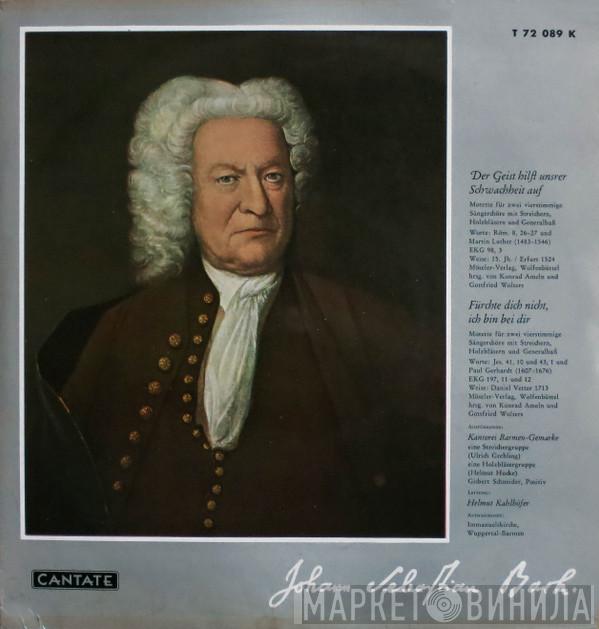 , Johann Sebastian Bach , Kantorei Barmen-Gemarke  Helmut Kahlhöfer  - Der Geist Hilft Unsrer Schwachheit Auf / Fürchte Dich Nicht, Ich Bin Bei Dir