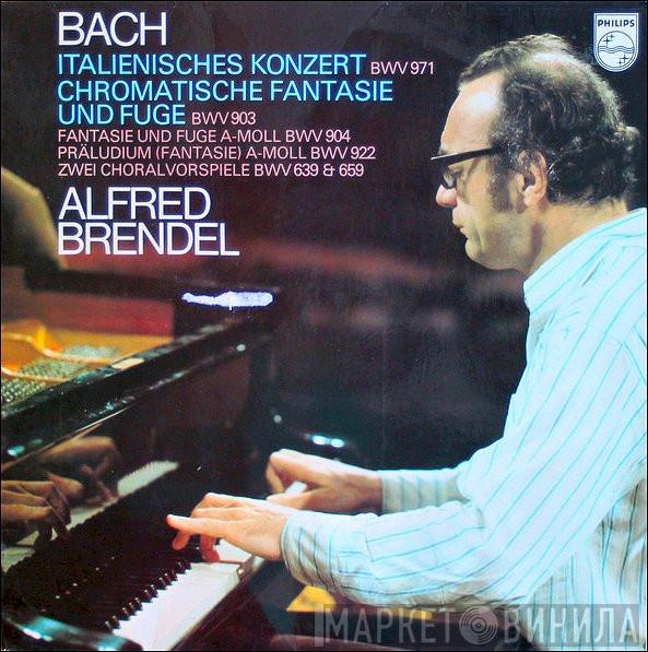 - Johann Sebastian Bach  Alfred Brendel  - Italienisches Konzert, BWV 971 / Chromatische Fantasie Und Fuge, BWV 903 / Fantasie Und Fuge A-moll, BWV 904, Präludium (Fantasie) A-moll, 922 / Zwei Choralvorspiele, BWV 639 & 659