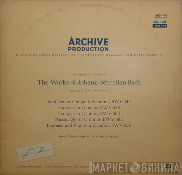 - Johann Sebastian Bach  Helmut Walcha  - Fantasia And Fugue In G Minor, BWV 542 / Fantasia In G Major, BWV 572 /  Fantasia In C Minor, BWV 562 / Passacaglia In C Minor, BWV 582 / Fantasia And Fugue In C Minor, BWV 537