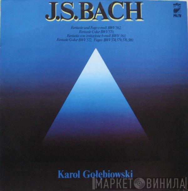 , Johann Sebastian Bach  Karol Gołębiowski  - Präludium Und Fuge F-moll BWV 534 /  Passacaglia C-moll BWV 582 / Partite Diverse Sopra: Sei Gegrüsset, Jesu Gütig BWV 768