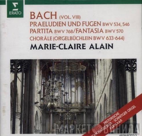 , Johann Sebastian Bach  Marie-Claire Alain  - Praeludien Und Fugen BWV 534, 546 / Partita BWV 768 / Fantasia BWV 570 / Choräle (Orgelbüchlein BWV 633-644)