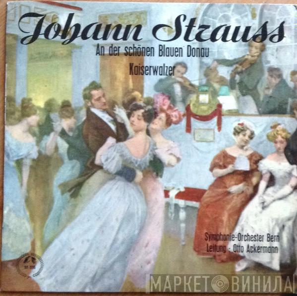 – Johann Strauss Jr. , Berner Symphonieorchester  Otto Ackermann  - An Der Schönen Blauen Donau / Kaiserwalzer