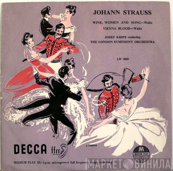 , Johann Strauss Jr. Conducting Josef Krips  The London Symphony Orchestra  - Wine, Women And Song - Waltz / Vienna Blood - Waltz