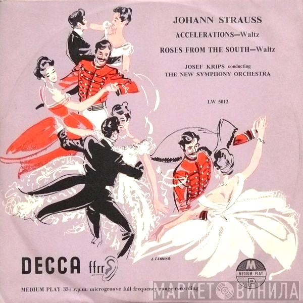 - Johann Strauss Jr. Conducting Josef Krips  The New Symphony Orchestra Of London  - Accelerations - Waltz / Roses From The South - Waltz