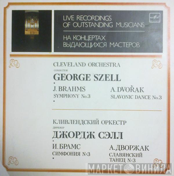 / Johannes Brahms - Antonín Dvořák , The Cleveland Orchestra  George Szell  - Symphony No. 3 / Slavonic Dance. No. 3