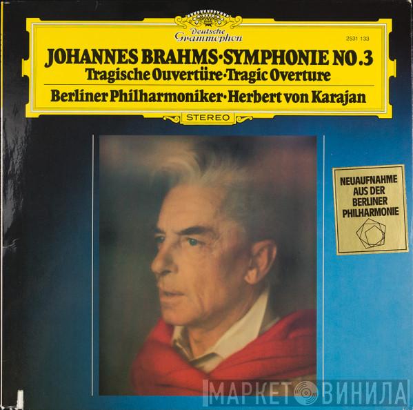 , Johannes Brahms · Berliner Philharmoniker  Herbert von Karajan  - Symphonie No. 3 / Tragische Ouvertüre