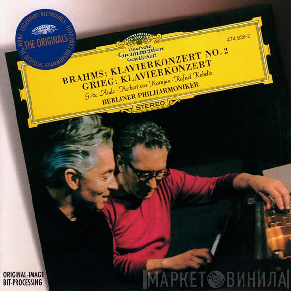 , Johannes Brahms - Edvard Grieg ‧ Géza Anda ‧ Herbert von Karajan , Rafael Kubelik  Berliner Philharmoniker  - Brahms: Klavierkonzert No. 2 / Grieg: Klavierkonzert