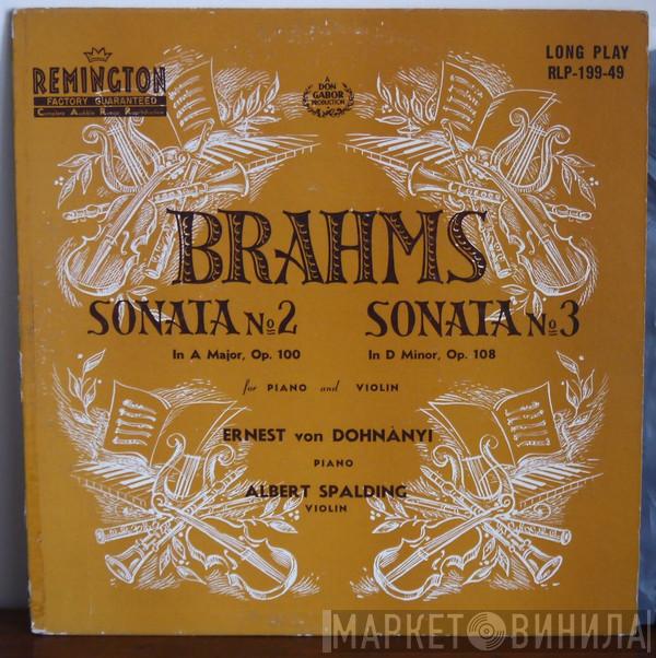 , Johannes Brahms , Ernst von Dohnányi  Albert Spalding  - Sonata № 2 In A Major, Op. 100 / Sonata № 3 In D Minor, Op. 108