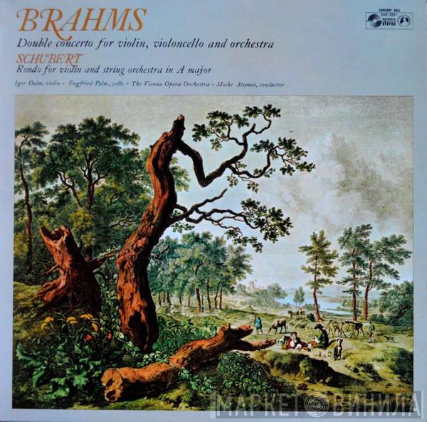 / Johannes Brahms - Franz Schubert , Igor Ozim , Siegfried Palm , Orchester Der Wiener Staatsoper  Moshe Atzmon  - Concerto In A Minor, Op. 102 / Rondo In A Major, D.483