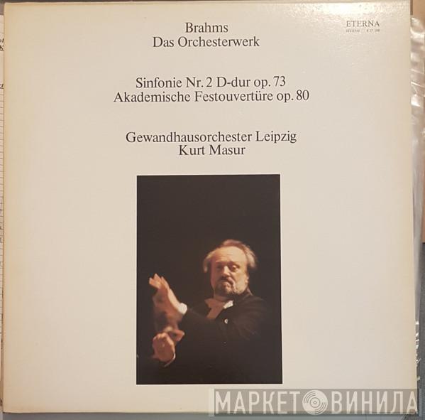 – Johannes Brahms , Gewandhausorchester Leipzig  Kurt Masur  - Sinfonie Nr. 2 D-dur Op. 73 / Akademische Festouvertüre Op. 80