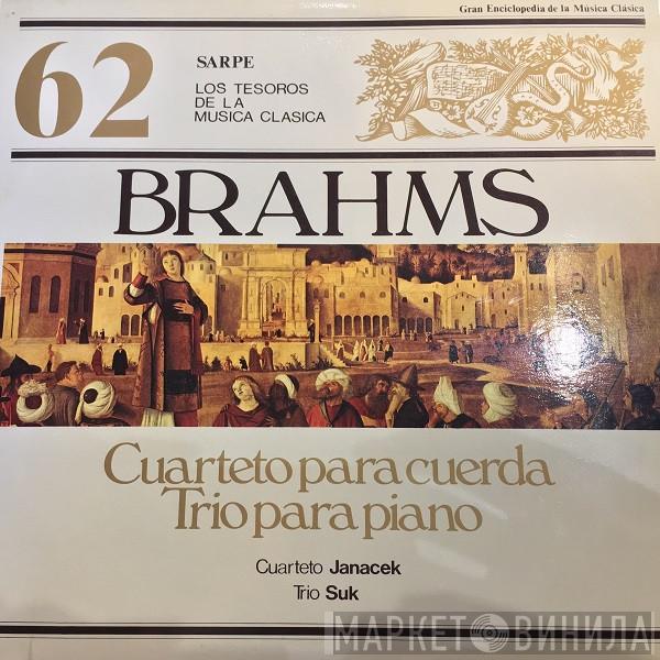 – Johannes Brahms / Janáček Quartet  Suk Trio  - Cuarteto Para Cuerda / Trio Para Piano