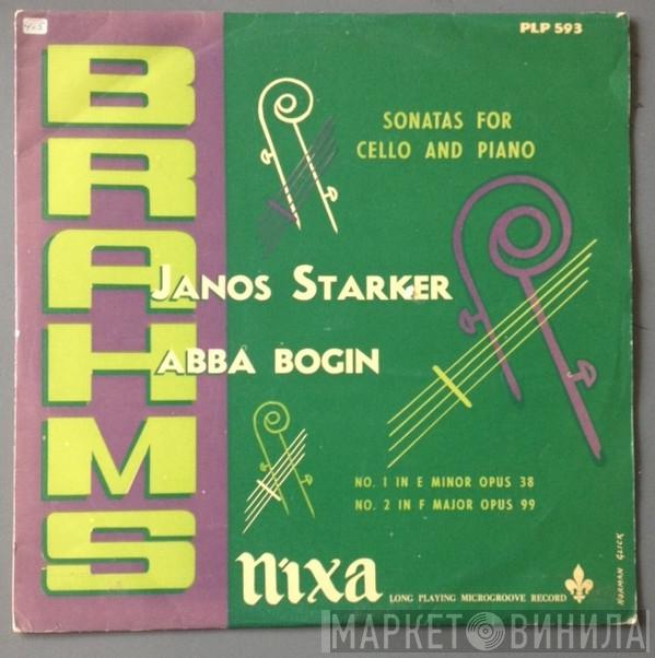 , Johannes Brahms , Janos Starker  Abba Bogin  - Sonatas For Cello And Piano, No 1 In E Minor Opus 38 / No. 2 In F Major Opus 99